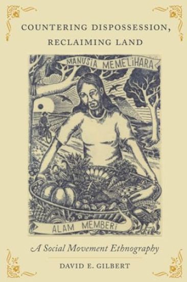 Countering Dispossession, Reclaiming Land