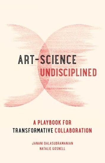 Art-Science Undisciplined