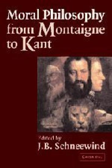 Moral Philosophy from Montaigne to Kant
