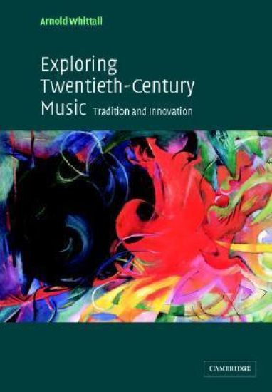 Exploring Twentieth-Century Music