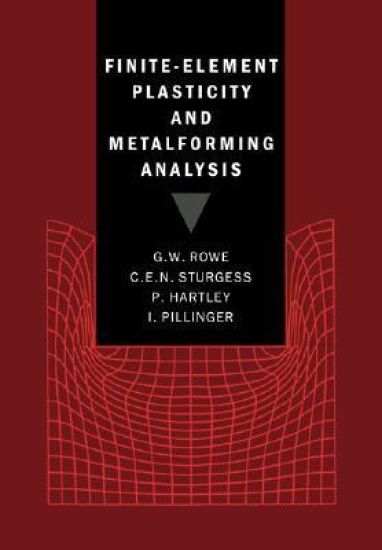 Finite-Element Plasticity and Metalforming Analysis