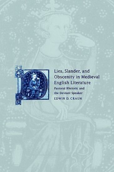 Lies, Slander and Obscenity in Medieval English Literature