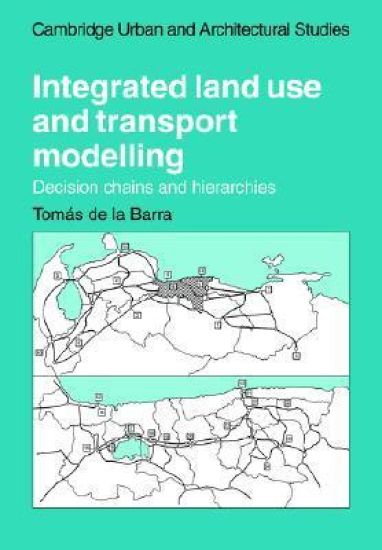 Integrated Land Use and Transport Modelling