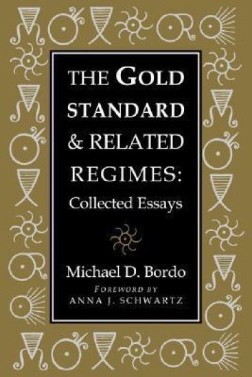 The Gold Standard and Related Regimes