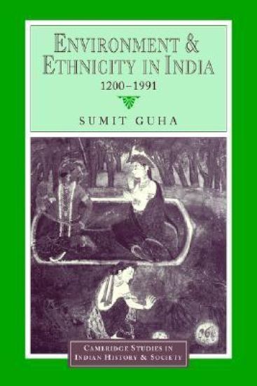 Environment and Ethnicity in India, 1200–1991