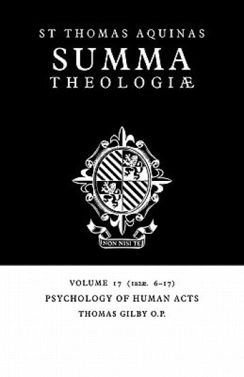 Summa Theologiae: Volume 17, Psychology of Human Acts