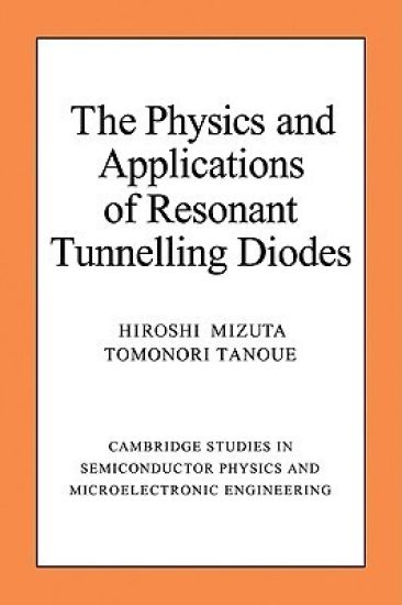 The Physics and Applications of Resonant Tunnelling Diodes