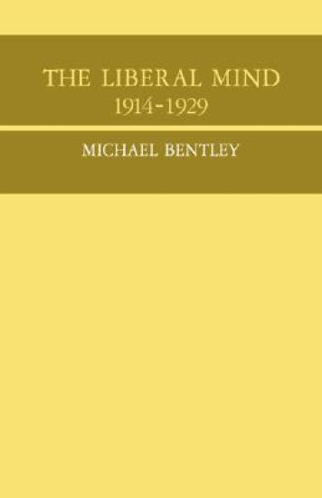 The Liberal Mind 1914-29