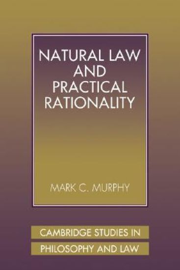 Natural Law and Practical Rationality