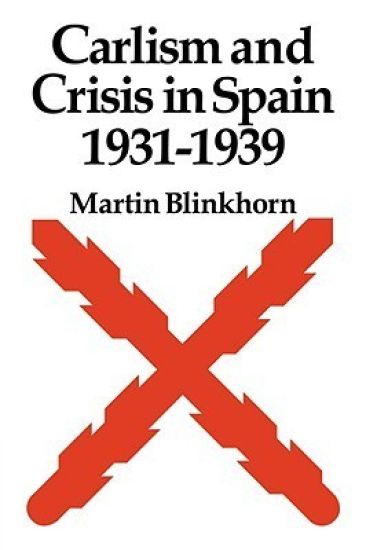 Carlism and Crisis in Spain 1931–1939