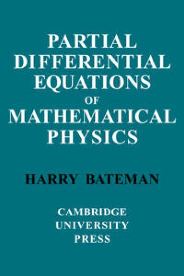 Partial Differential Equations of Mathematical Physics