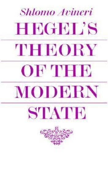 Hegel's Theory of the Modern State
