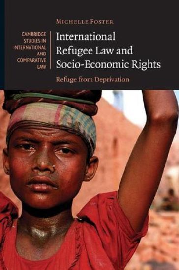 International Refugee Law and Socio-Economic Rights