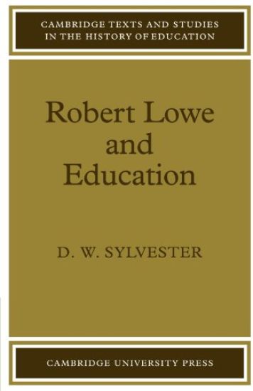 Robert Lowe and Education