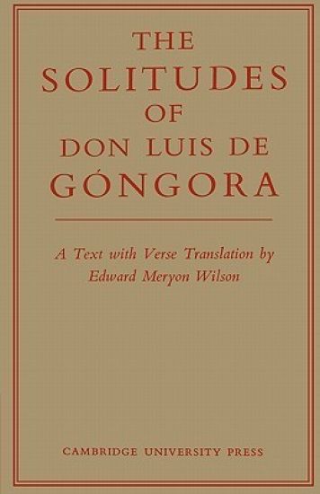 The Solitudes of Don Luis De Góngora