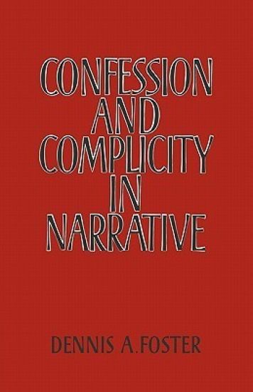 Confession and Complicity in Narrative