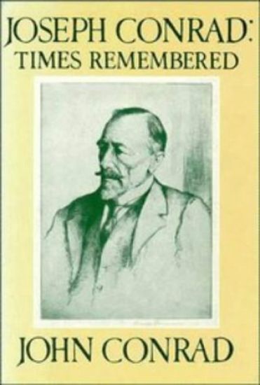 Joseph Conrad: Times Remembered
