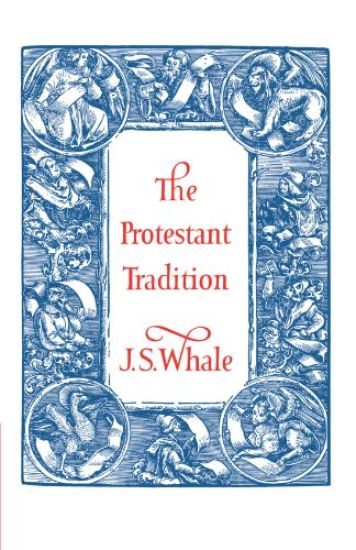 The Protestant Tradition