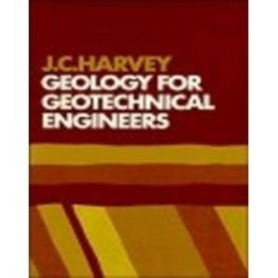 Geology for Geotechnical Engineers