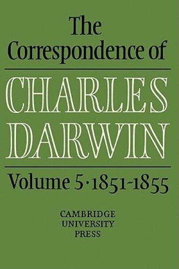 The Correspondence of Charles Darwin: Volume 5, 1851–1855
