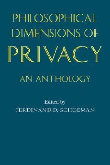 Philosophical Dimensions of Privacy