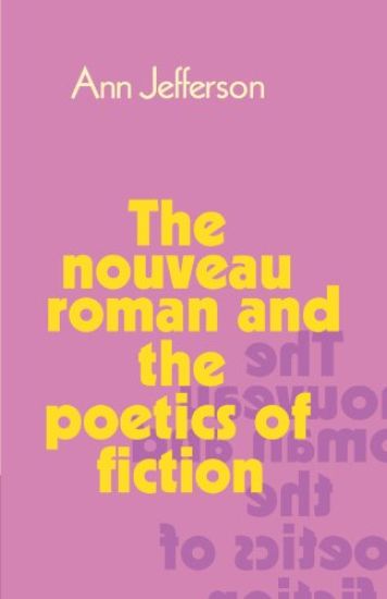 The Nouveau Roman and the Poetics of Fiction