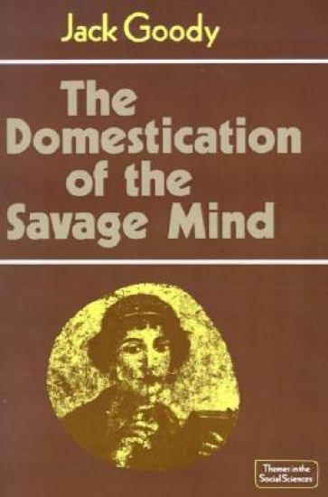 The Domestication of the Savage Mind
