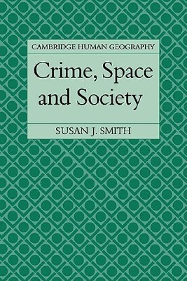 Crime, Space and Society