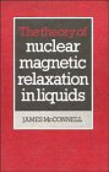 The Theory of Nuclear Magnetic Relaxation in Liquids