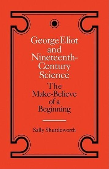 George Eliot and Nineteenth-Century Science