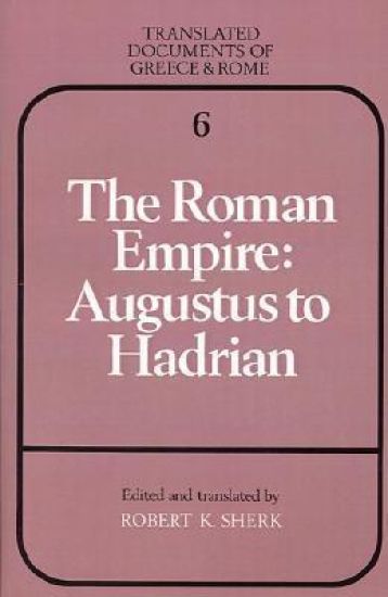 The Roman Empire: Augustus to Hadrian