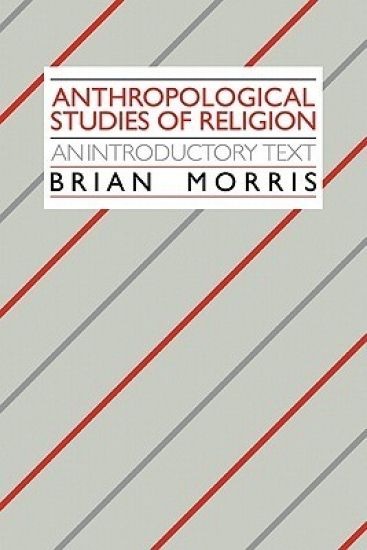 Anthropological Studies of Religion