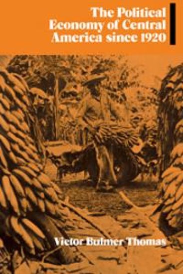 The Political Economy of Central America Since 1920
