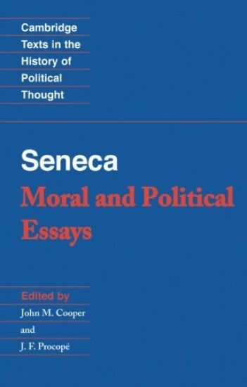Seneca: Moral and Political Essays