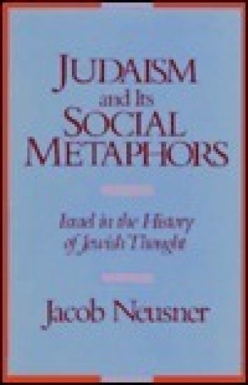 Judaism and its Social Metaphors