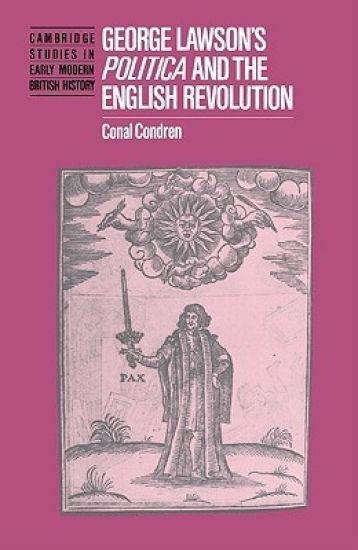 George Lawson's 'Politica' and the English Revolution