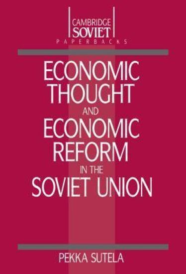 Economic Thought and Economic Reform in the Soviet Union