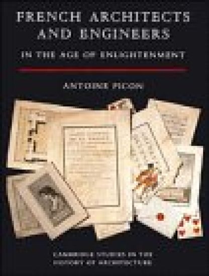 French Architects and Engineers in the Age of Enlightenment