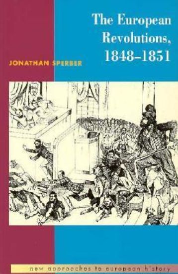 The European Revolutions, 1848–1851