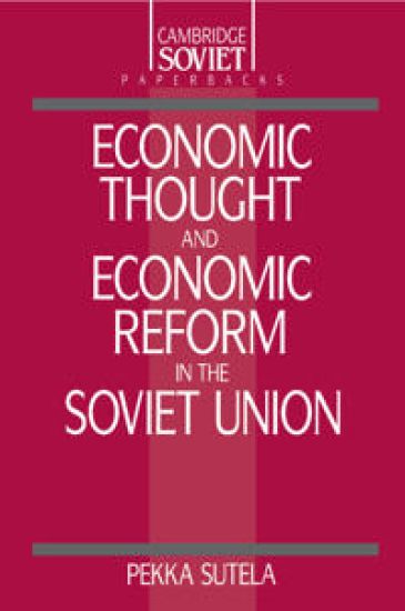 Economic Thought and Economic Reform in the Soviet Union