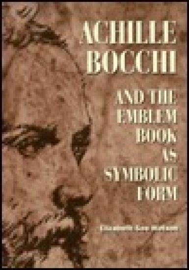 Achille Bocchi and the Emblem Book as Symbolic Form