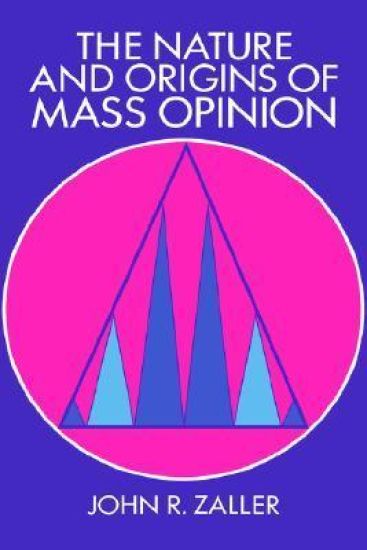 The Nature and Origins of Mass Opinion
