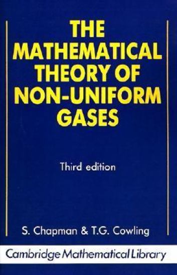 The Mathematical Theory of Non-uniform Gases
