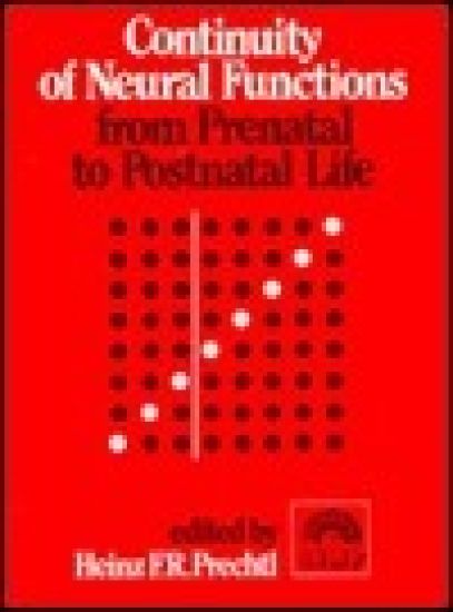 Continuity of Neural Functions from Prenatal to Postnatal Life