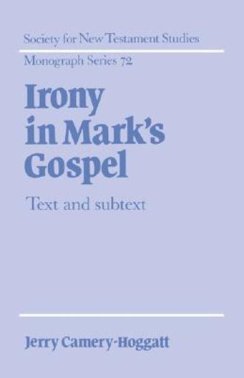 Irony in Mark's Gospel