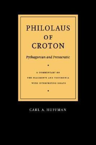 Philolaus of Croton: Pythagorean and Presocratic