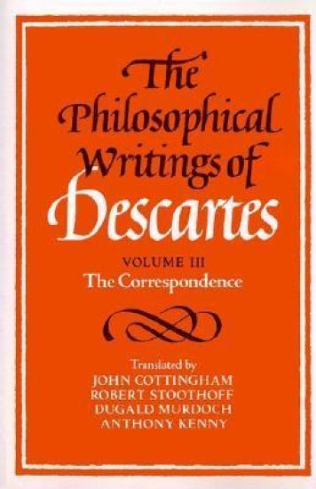 The Philosophical Writings of Descartes: Volume 3, The Correspondence
