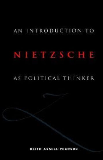 An Introduction to Nietzsche as Political Thinker