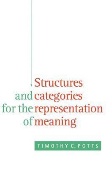 Structures and Categories for the Representation of Meaning