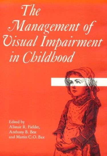 The Management of Visual Impairment in Childhood